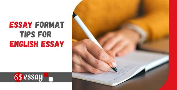 Essay Format Tips for English Essay