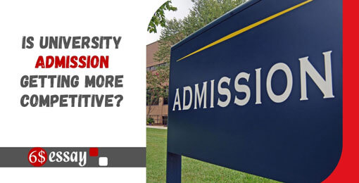 Is University Admission Getting More Competitive?