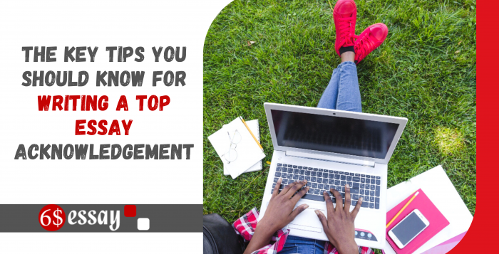 The Key Tips you should know for Writing a Top Essay Acknowledgement